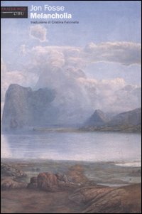 Melancholia - Jon Fosse