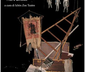 Noi e Brecht - Ichòs Zoe Teatro