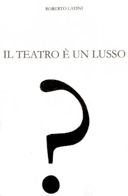 Il teatro è un lusso?|Passione e Ideologia|Stefano Casi
